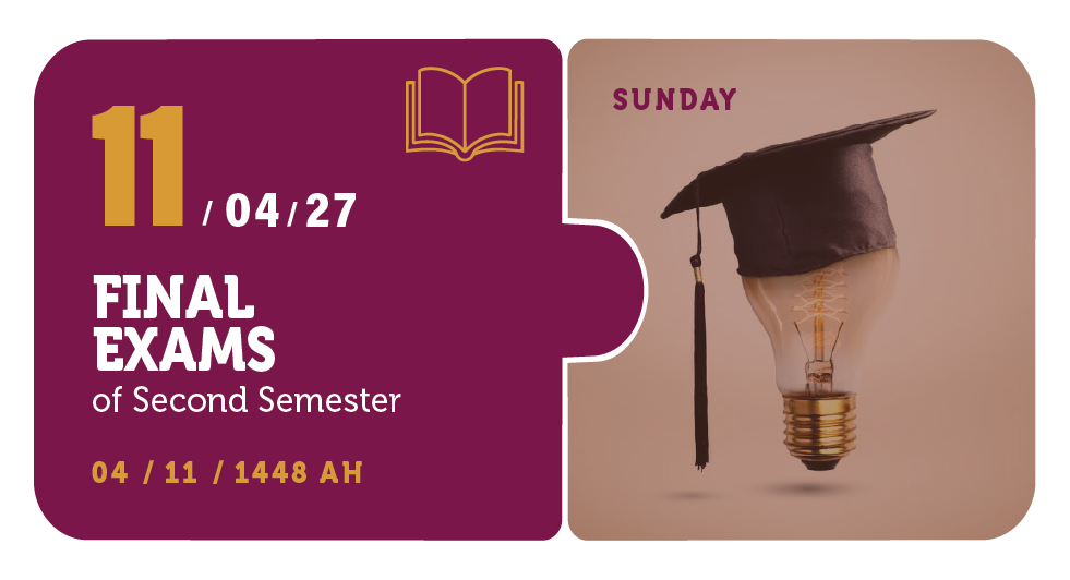 11/04/27 — Final Exams of Second Semester — Sunday — 04 / 11 / 1448 AH (Three Semester Calendar)